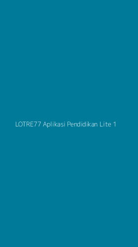 Tampilan Antarmuka Aplikasi Lotre77 Aplikasi Pendidikan Lite - 1