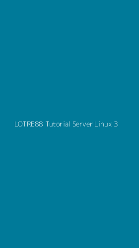 Tampilan Antarmuka Aplikasi Lotre88 Tutorial Server Linux - 3