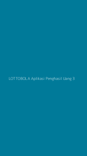 Tampilan Antarmuka Aplikasi Lottobola Aplikasi Penghasil Uang - 3