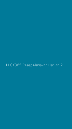 Tampilan Antarmuka Aplikasi Luck365 Resep Masakan Harian - 2