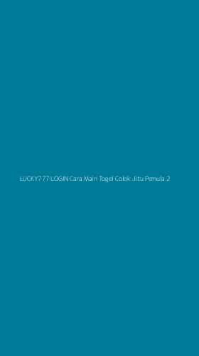 Tampilan Antarmuka Aplikasi Lucky777 Login Cara Main Togel Colok Jitu Pemula - 2
