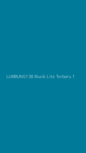 Tampilan Antarmuka Aplikasi Lumbung138 Musik Lite Terbaru - 1