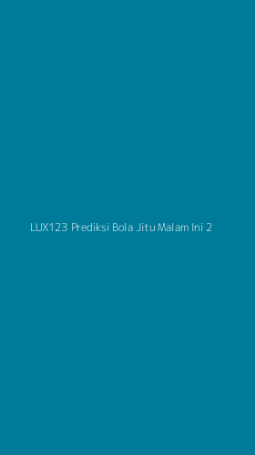 Tampilan Antarmuka Aplikasi Lux123 Prediksi Bola Jitu Malam Ini - 2