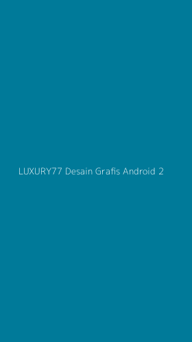 Tampilan Antarmuka Aplikasi Luxury77 Desain Grafis Android - 2