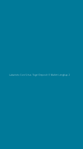 Tampilan Antarmuka Aplikasi Labatoto Com Situs Togel Deposit E Wallet Lengkap - 2
