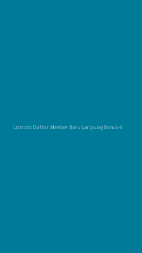 Tampilan Antarmuka Aplikasi Labtoto Daftar Member Baru Langsung Bonus - 4