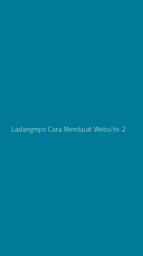 Tampilan Antarmuka Aplikasi Ladangmpo Cara Membuat Website - 2