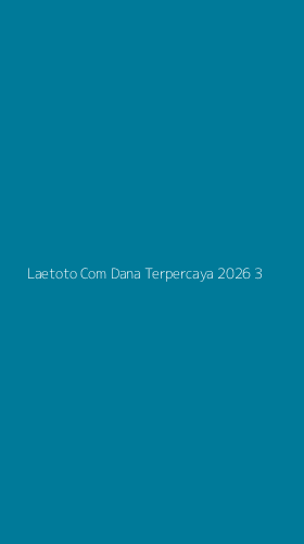 Tampilan Antarmuka Aplikasi Laetoto Com Dana Terpercaya 2026 - 3