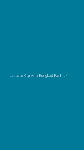 Tampilan Antarmuka Aplikasi Laetoto Rtp Anti Rungkad Pasti Jp - 4