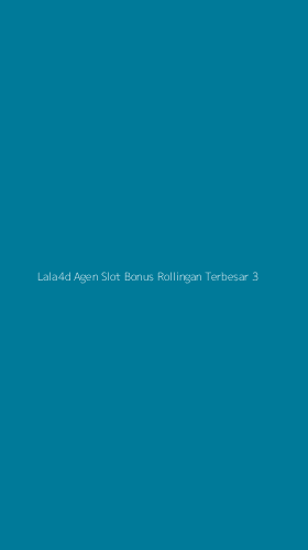 Tampilan Antarmuka Aplikasi Lala4d Agen Slot Bonus Rollingan Terbesar - 3