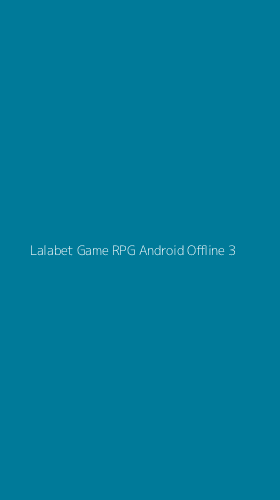 Tampilan Antarmuka Aplikasi Lalabet Game Rpg Android Offline - 3