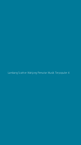 Tampilan Antarmuka Aplikasi Lambang Scatter Mahjong Pemutar Musik Terpopuler - 4