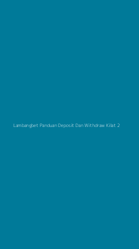 Tampilan Antarmuka Aplikasi Lambangbet Panduan Deposit Dan Withdraw Kilat - 2
