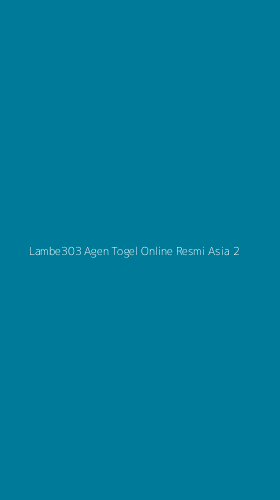 Tampilan Antarmuka Aplikasi Lambe303 Agen Togel Online Resmi Asia - 2