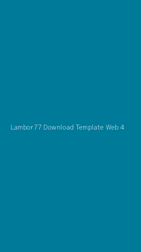 Tampilan Antarmuka Aplikasi Lambor77 Download Template Web - 4
