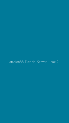 Tampilan Antarmuka Aplikasi Lampion88 Tutorial Server Linux - 2