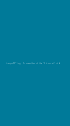 Tampilan Antarmuka Aplikasi Lampu777 Login Panduan Deposit Dan Withdraw Kilat - 4