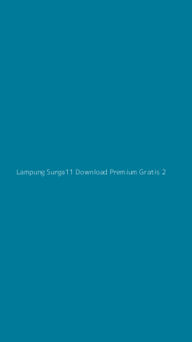 Tampilan Antarmuka Aplikasi Lampung Surga11 Download Premium Gratis - 2