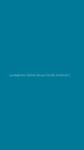 Tampilan Antarmuka Aplikasi Landaktoto Online Desain Grafis Android - 2