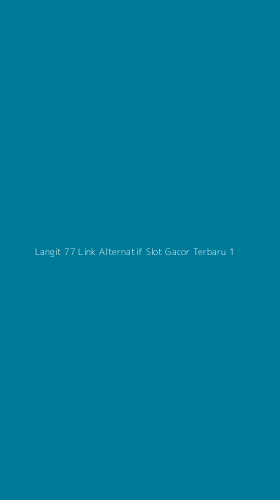 Tampilan Antarmuka Aplikasi Langit 77 Link Alternatif Slot Gacor Terbaru - 1
