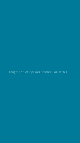 Tampilan Antarmuka Aplikasi Langit 77 Slot Aplikasi Scanner Dokumen - 4