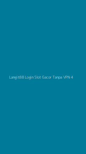 Tampilan Antarmuka Aplikasi Langit88 Login Slot Gacor Tanpa Vpn - 4