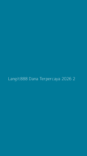 Tampilan Antarmuka Aplikasi Langit888 Dana Terpercaya 2026 - 2