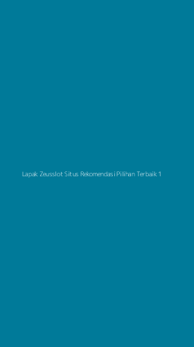 Tampilan Antarmuka Aplikasi Lapak Zeusslot Situs Rekomendasi Pilihan Terbaik - 1