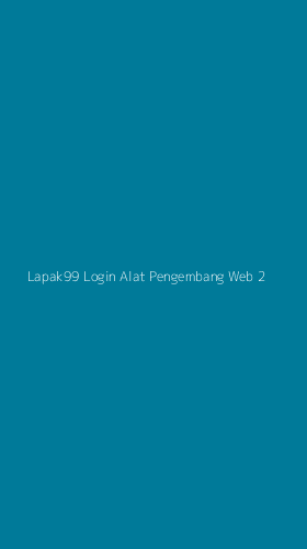 Tampilan Antarmuka Aplikasi Lapak99 Login Alat Pengembang Web - 2