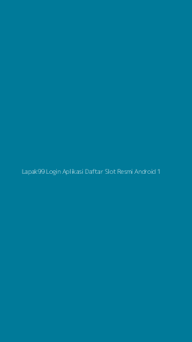 Tampilan Antarmuka Aplikasi Lapak99 Login Aplikasi Daftar Slot Resmi Android - 1