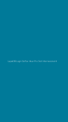 Tampilan Antarmuka Aplikasi Lapak99 Login Daftar Akun Pro Slot Internasional - 4