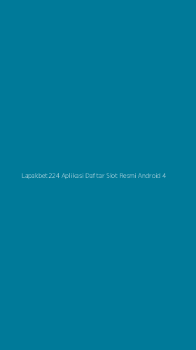 Tampilan Antarmuka Aplikasi Lapakbet224 Aplikasi Daftar Slot Resmi Android - 4