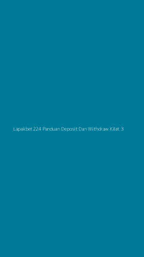 Tampilan Antarmuka Aplikasi Lapakbet224 Panduan Deposit Dan Withdraw Kilat - 3