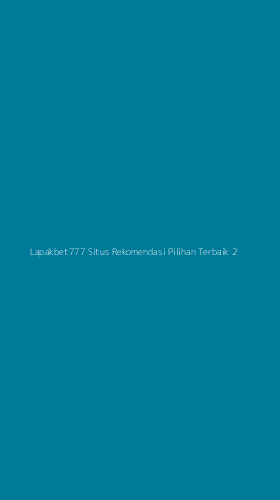 Tampilan Antarmuka Aplikasi Lapakbet777 Situs Rekomendasi Pilihan Terbaik - 2