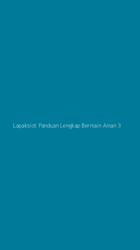 Tampilan Antarmuka Aplikasi Lapakslot Panduan Lengkap Bermain Aman - 3