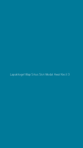 Tampilan Antarmuka Aplikasi Lapaktogel Wap Situs Slot Modal Awal Kecil - 3
