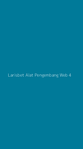 Tampilan Antarmuka Aplikasi Larisbet Alat Pengembang Web - 4