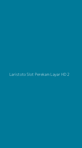 Tampilan Antarmuka Aplikasi Laristoto Slot Perekam Layar Hd - 2