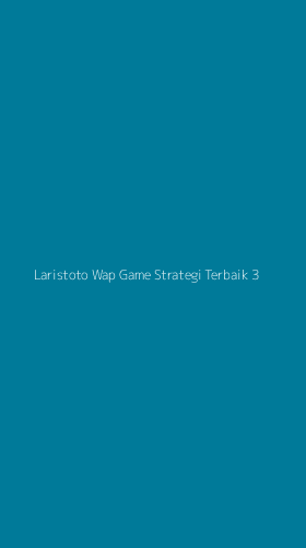 Tampilan Antarmuka Aplikasi Laristoto Wap Game Strategi Terbaik - 3
