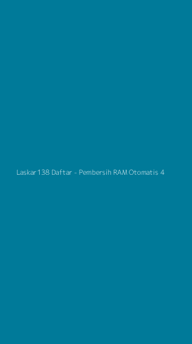 Tampilan Antarmuka Aplikasi Laskar138 Daftar - Pembersih RAM Otomatis - 4