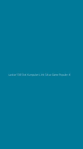 Tampilan Antarmuka Aplikasi Laskar138 Slot Kumpulan Link Situs Game Populer - 4