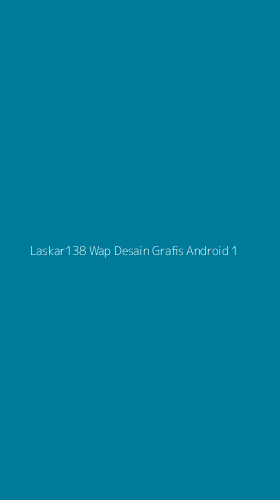 Tampilan Antarmuka Aplikasi Laskar138 Wap Desain Grafis Android - 1