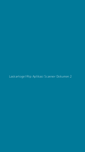 Tampilan Antarmuka Aplikasi Laskartogel Rtp Aplikasi Scanner Dokumen - 2