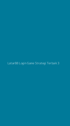 Tampilan Antarmuka Aplikasi Latar88 Login Game Strategi Terbaik - 3