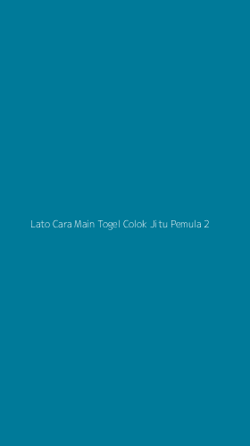Tampilan Antarmuka Aplikasi Lato Cara Main Togel Colok Jitu Pemula - 2