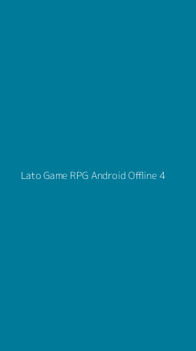 Tampilan Antarmuka Aplikasi Lato Game Rpg Android Offline - 4