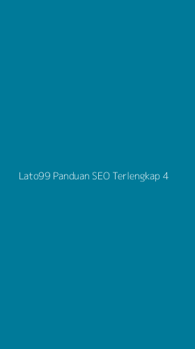 Tampilan Antarmuka Aplikasi Lato99 Panduan Seo Terlengkap - 4