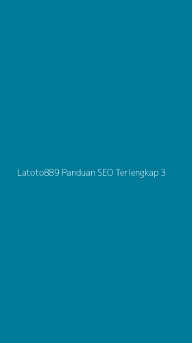 Tampilan Antarmuka Aplikasi Latoto889 Panduan Seo Terlengkap - 3