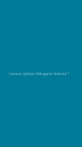Tampilan Antarmuka Aplikasi Latowin Aplikasi Kebugaran Android - 1