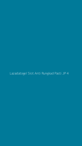Tampilan Antarmuka Aplikasi Lazadatogel Slot Anti Rungkad Pasti Jp - 4